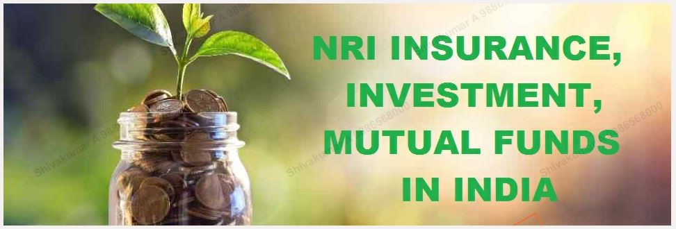 NRI Insurance and Investments in India, NHS pension transfers to India, NRI, OCI, FCNR, insure in India, Invest in India, Shivakumar Bangalore, LIC Bangalore, LIC Agent Bangalore, 